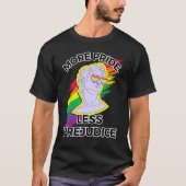 awesome lgbt pride love more pride less prejudice  tシャツ (正面)