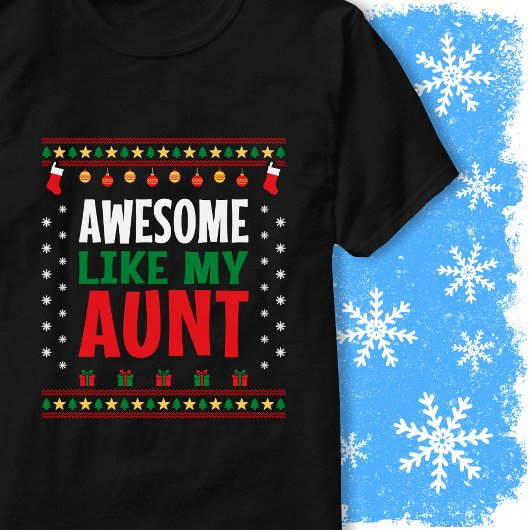 Awesome Like My Aunt Christmas Sweater Style Look Tシャツ