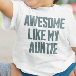 AWESOME LIKE MY AUNTIE Funny ベビーTシャツ