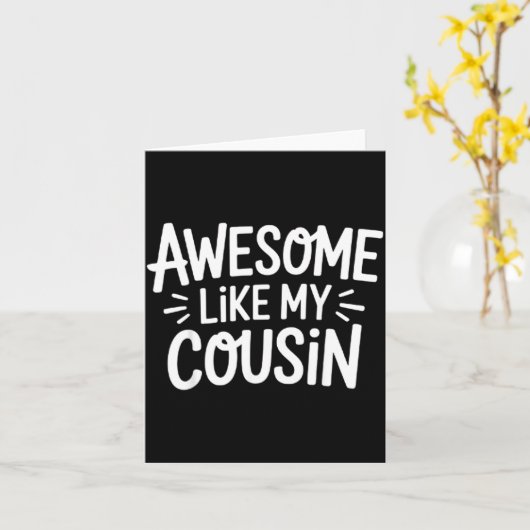 Awesome Like My Cousin  カード (黄色い花)