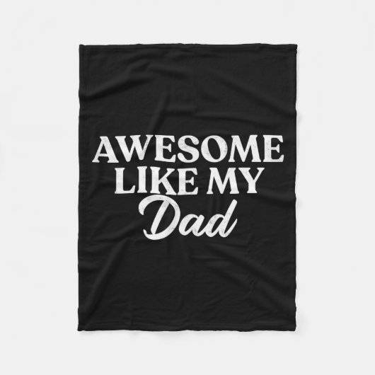 Awesome Like My Dad Shirt Son Daughter Gift From F フリースブランケット (正面)