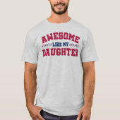 Awesome Like My Daughter - Bold Family Pride Tシャツ (正面)