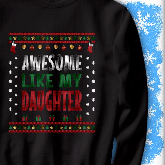 Awesome Like My Daughter Christmas Knit Sweater スウェットシャツ