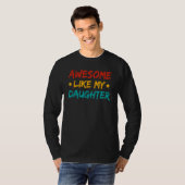 Awesome Like My Daughter Fathers Day Dad Men Ameri Tシャツ (正面フル)