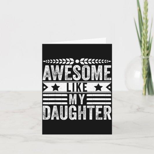 Awesome Like My Daughter Fathers Day Men Funny Say カード (正面)