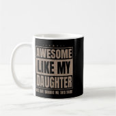 Awesome Like My Daughter Fathers Day Yes She Bough コーヒーマグカップ (左)