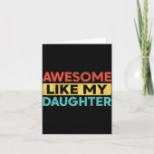 Awesome Like My Daughter For Dad Men Funny Fathers カード (正面)