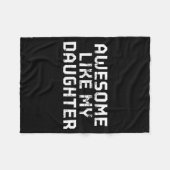 Awesome Like My Daughter For Dad Men Funny Fathers フリースブランケット (正面(横))