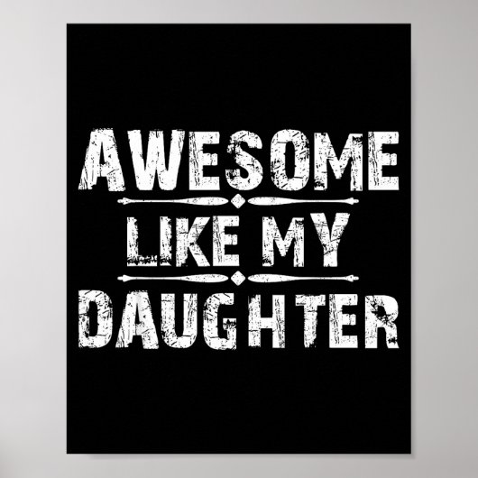 Awesome Like My Daughter For Dad Men Funny Fathers ポスター (正面)