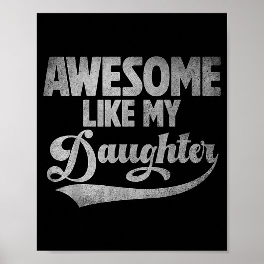Awesome Like My Daughter For Dad Men Funny Fathers ポスター (正面)