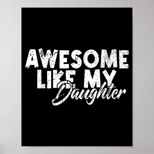 Awesome Like My Daughter For Dad Men Funny Fathers ポスター (正面)