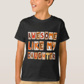 Awesome Like My Daughter For Men Dad Funny Fathers Tシャツ (正面)