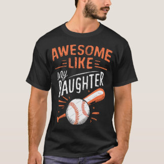 Awesome Like My Daughter Funny Baseball Daughter F Tシャツ