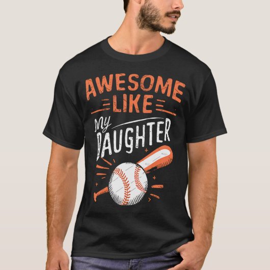 Awesome Like My Daughter Funny Baseball Daughter F Tシャツ (正面)