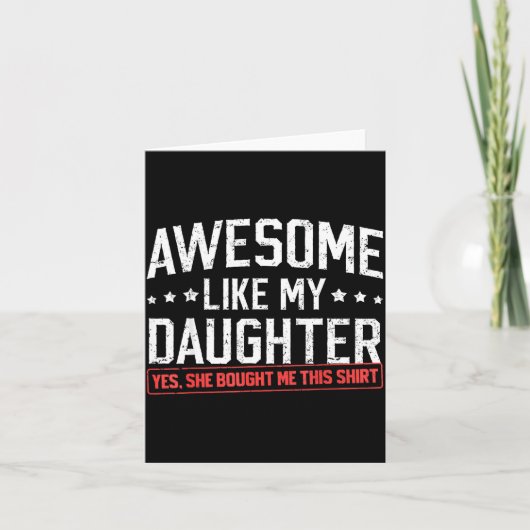 Awesome Like My Daughter Funny Dad Daddy Papa Mom  カード (正面)