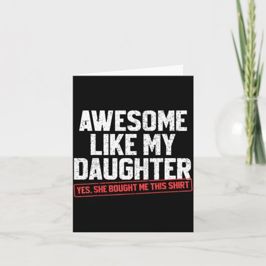 Awesome Like My Daughter Funny Dad Daddy Papa Mom  カード (正面)