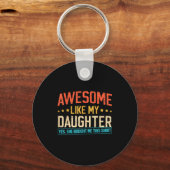 Awesome Like My Daughter Funny Dad Daddy Papa Mom  キーホルダー (正面)
