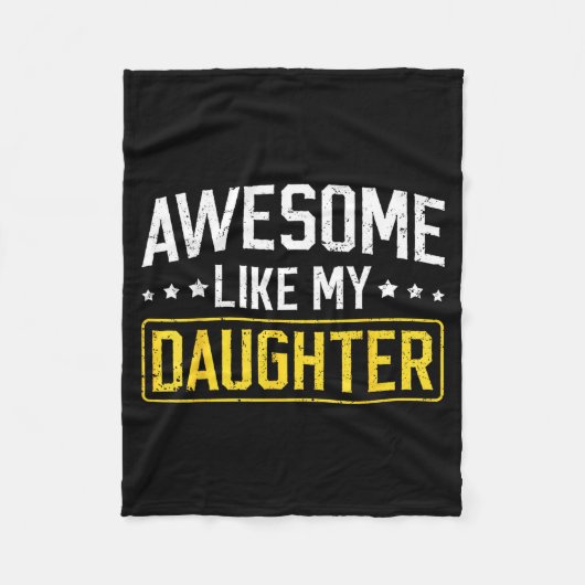 Awesome Like My Daughter Funny Dad Daddy Papa Mom フリースブランケット (正面)