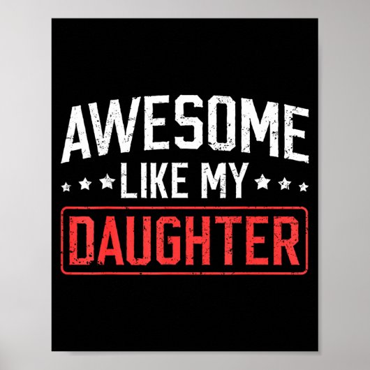 Awesome Like My Daughter Funny Dad Daddy Papa Mom  ポスター (正面)