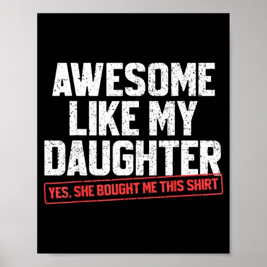 Awesome Like My Daughter Funny Dad Daddy Papa Mom  ポスター (正面)