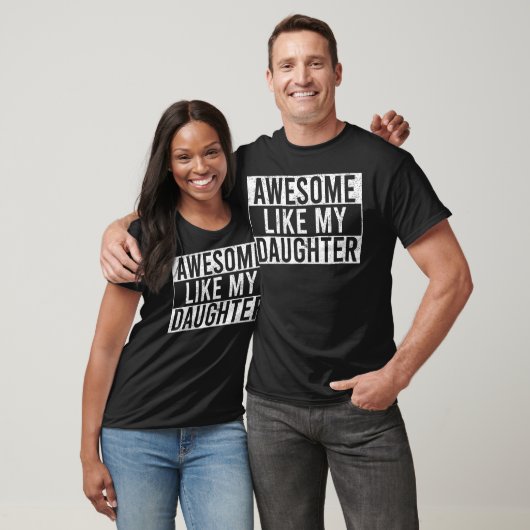 Awesome Like My Daughter Funny Dad Father'S Day Tシャツ (ユニセックス)