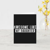 Awesome Like My Daughter Funny Father's Day Cute D カード (黄色い花)