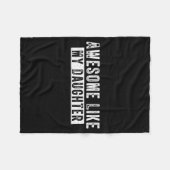 Awesome Like My Daughter Funny Father's Day Cute D フリースブランケット (正面(横))