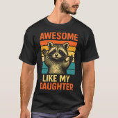 Awesome Like My Daughter Funny Fathers Day Dad Bir Tシャツ (正面)