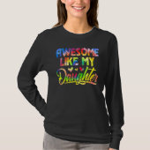 Awesome Like My Daughter Funny Gift Fathers Day Da Tシャツ (正面)