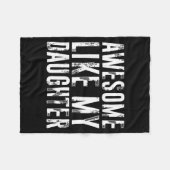 Awesome Like My Daughter Funny Men Dad Fathers Day フリースブランケット (正面(横))