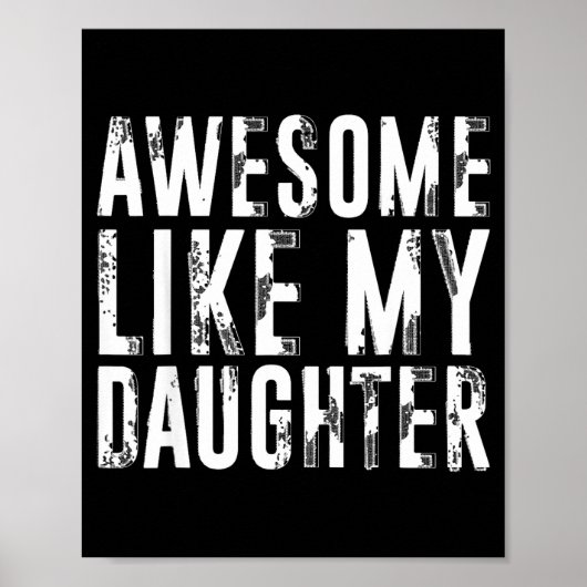 Awesome Like My Daughter Funny Men Dad Fathers Day ポスター (正面)