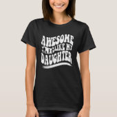 Awesome Like My Daughter Groovy Wavy Men Dad  Fath Tシャツ (正面)