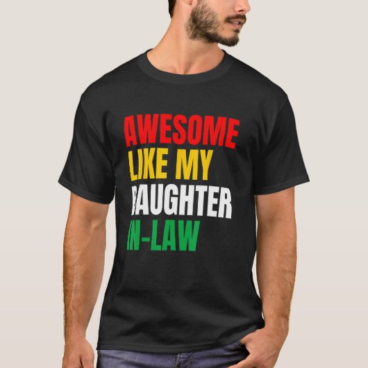 Awesome Like My Daughter In Law Family Lovers Tシャツ (正面)