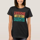 Awesome Like My Daughter Men Funny Fathers' Day 1 Tシャツ (正面)
