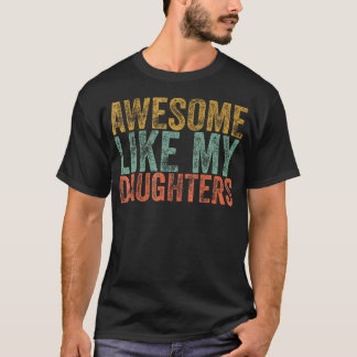 Awesome Like My Daughter Shirt Men Vintage Fathers Tシャツ