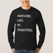 Awesome Like My Daughters Fathers Day  Dad 1 Tシャツ (正面)
