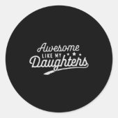 Awesome Like My Daughters Men Funny Fathers Day Da ラウンドシール (正面)