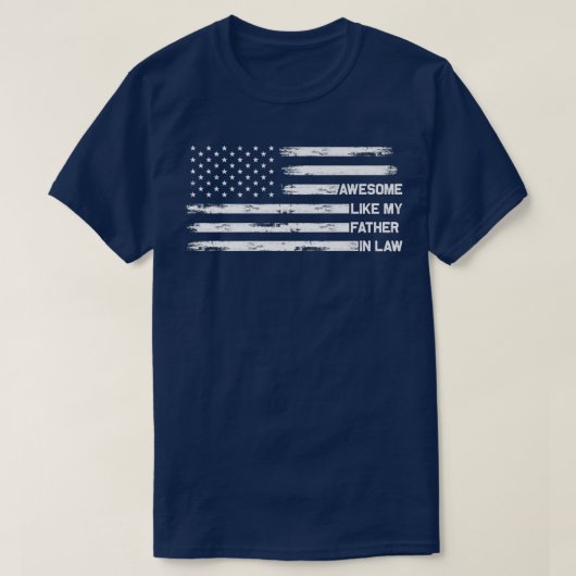Awesome Like My Father In Law Fathers Day Dad Joke Tシャツ (デザイン正面)