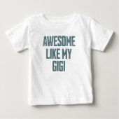 AWESOME LIKE MY GIGI Funny ベビーTシャツ (正面)