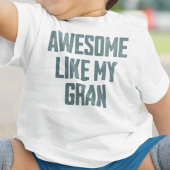AWESOME LIKE MY GRAN Funny ベビーTシャツ