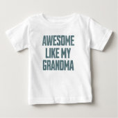 AWESOME LIKE MY GRANDMA Funny ベビーTシャツ (正面)