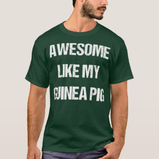 AWESOME LIKE MY GUINEA PIG- fun Premium Tシャツ