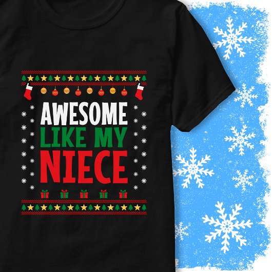 Awesome Like My Niece Christmas Sweater Style Look Tシャツ