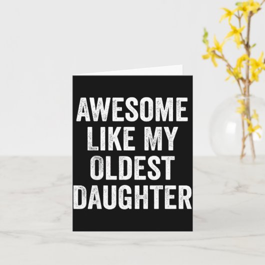 Awesome Like My Oldest Daughter Funny Dad Jokes Fa カード (黄色い花)