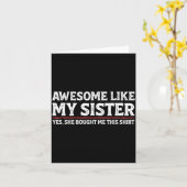 Awesome Like My Sister Sarcastic Funny Brother  カード (黄色い花)