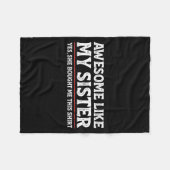 Awesome Like My Sister Sarcastic Funny Brother  フリースブランケット (正面(横))