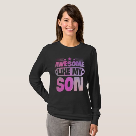 Awesome Like My Son For Mom Dad Tシャツ (正面フル)