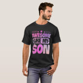 Awesome Like My Son For Mom Dad Tシャツ (正面フル)