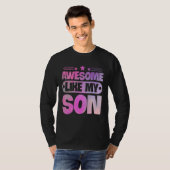 Awesome Like My Son For Mom Dad Tシャツ (正面フル)