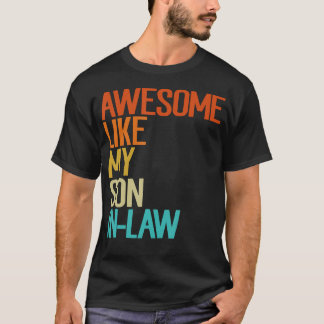 Awesome Like My Son In Law Funny Family Humor Retr Tシャツ